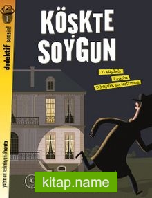 Köşkte Soygun / Dedektif Sensin!