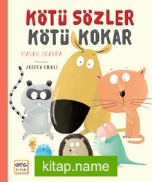 Kötü Sözler Kötü Kokar