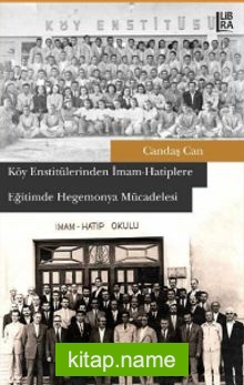 Köy Enstitülerinden İmam-Hatiplere Eğitimde Hegemonya Mücadelesi