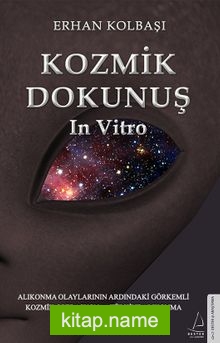 Kozmik Dokunuş  In Vitro