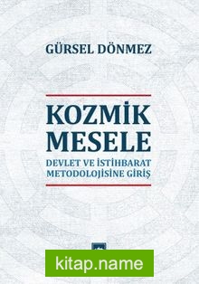 Kozmik Mesele  Devlet ve İstihbarat Metodolojisine Giriş