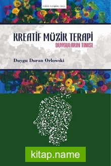 Kreatif Müzik Terapi – Duyguların Tınısı