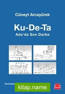 Ku-De-Ta Ada’da Son Darbe