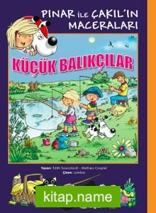 Küçük Balıkçılar / Pınar ile Çakıl’ın Maceraları