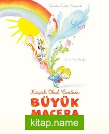 Küçük Okul Çantası Büyük Macera