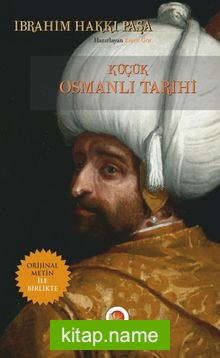 Küçük Osmanlı Tarihi (Orijinal Metin ile Birlikte)
