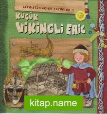Küçük Vikingli Eric / Geçmişten Gelen Çocuklar 1