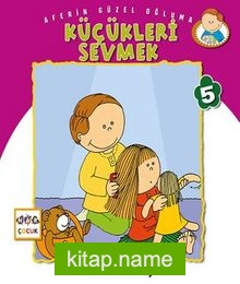 Küçükleri Sevmek