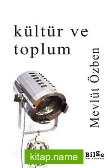 Kültür ve Toplum