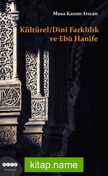 Kültürel Dini Farklılık ve Ebu Hanife