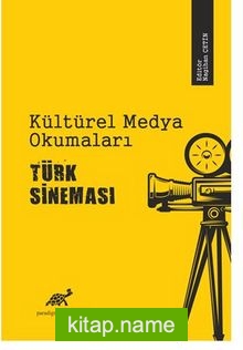 Kültürel Medya Okumaları Türk Sineması