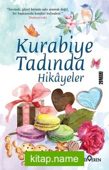 Kurabiye Tadında Hikayeler