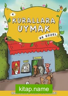 Kurallara Uymak Ne Güzel -4 / Masallarla Görgü Kuralları