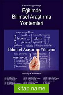 Kuramdan Uygulamaya Eğitimde Bilimsel Araştırma Yöntemleri