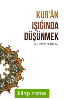 Kur’an Işığında Düşünmek