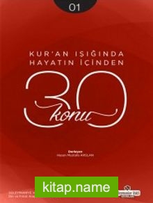Kur’an Işığında Hayatın İçinden 30 Konu (Cep Boy)