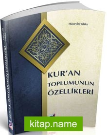 Kur’an Toplumunun Özellikleri