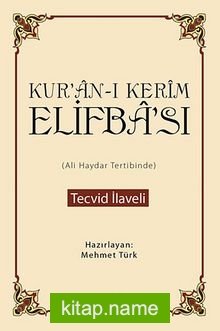 Kur’an-ı Kerim Elifba’sı (Ali Haydar Tertibinde) / Tecvid İlaveli