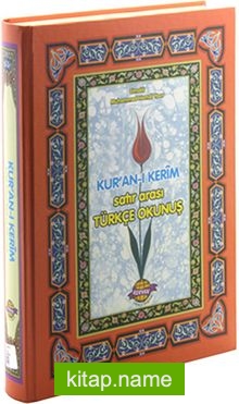 Kur’an-ı Kerim Satır Arası Türkçe Okunuş