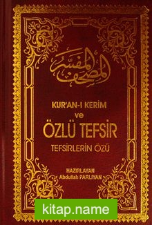 Kuran-ı Kerim ve Özlü Tefsir (Hafız Boy) Tefsirlerin Özü