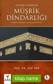 Kur’an-ı Kerim’de Müşrik Dindarlığı