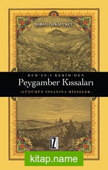 Kur’an-ı Kerim’den Peygamber Kıssaları