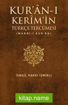 Kur’an-ı Kerim’in Türkçe Tercümesi Maani-i Kur’an