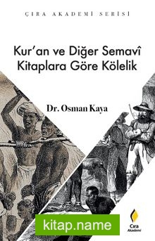 Kur’an ve Diğer Semavi Kitaplara Göre Kölelik