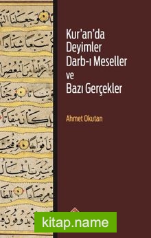 Kur’an’da Deyimler Darb-ı Meseller ve Bazı Gerçekler