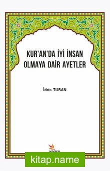 Kur’an’da İyi İnsan Olmaya Dair Ayetler