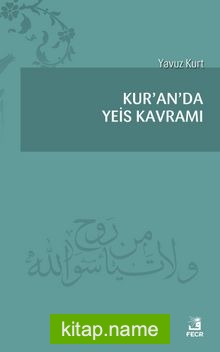 Kur’an’da Yeis Kavramı