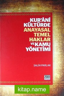 Kur’ani Kültürde Anayasal Temel Haklar ve Kamu Yönetimi 1-2 (İki Kitap)