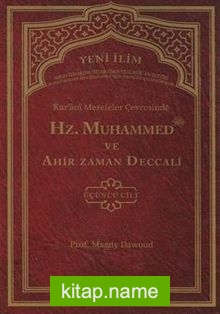 Kur’ani Meseleler Çevresinde Hz. Muhammed ve Ahir Zaman Deccali 3. Cilt