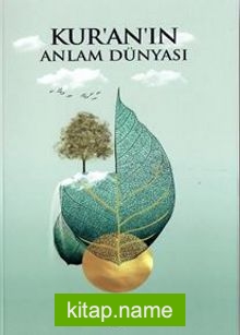 Kur’an’ın Anlam Dünyası