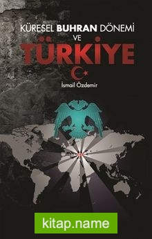 Küresel Buhran Dönemi ve Türkiye