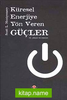 Küresel Enerjiye Yön Veren Güçler (Ciltli)