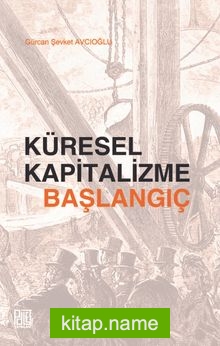 Küresel Kapitalizme Başlangıç