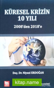 Küresel Krizin 10 Yılı 2008’den 2018’e