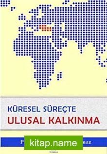 Küresel Süreçte Ulusal Kalkınma