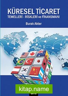 Küresel Ticaret Temelleri, Riskleri ve Finansmanı