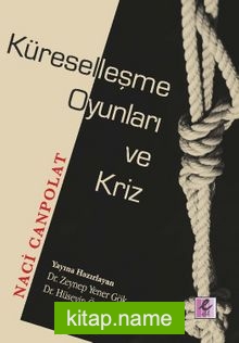 Küreselleşme Oyunları ve Kriz