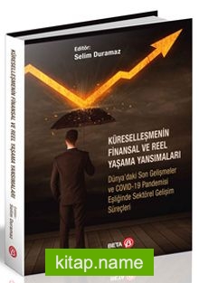 Küreselleşmenin Finansal ve Reel Yaşama Yansımaları