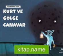 Kurt ve Gölge Canavar