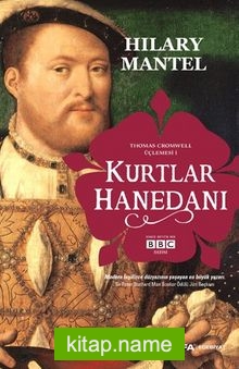 Kurtlar Hanedanı / Thomas Cromwell Üçlemesi 1