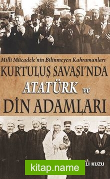 Kurtuluş Savaşında Atatürk ve Din Adamları