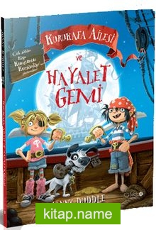 Kurukafa Ailesi ve Hayalet Gemi