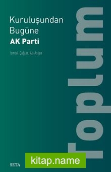 Kuruluşundan Bugüne AK Parti: Toplum