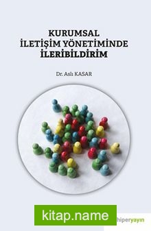 Kurumsal İletişim Yönetiminde İleribildirim