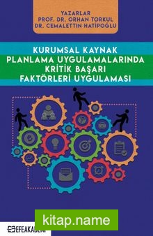 Kurumsal Kaynak Planlama Uygulamalarında Kritik Başarı Faktörleri Uygulaması