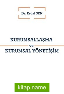 Kurumsallaşma ve Kurumsal Yönetişim